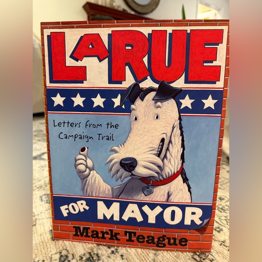 3/$10 Bundle - LaRue for Mayor Children's Book by Mark Teague